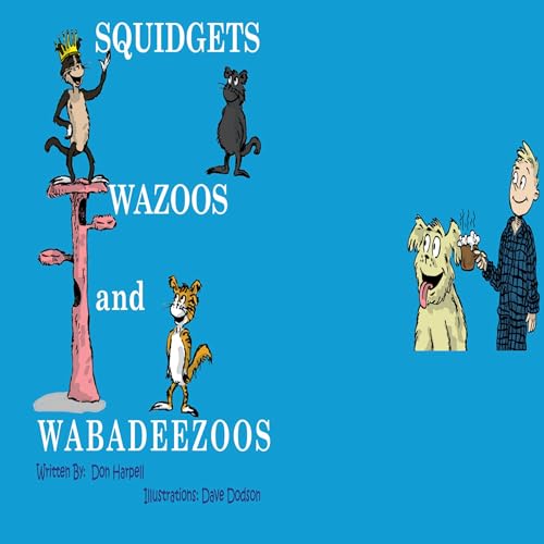 Cover of Squidgets Wazoos and Wabadeezoos