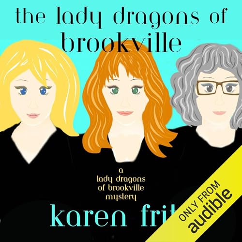 Cover of The Lady Dragons of Brookville