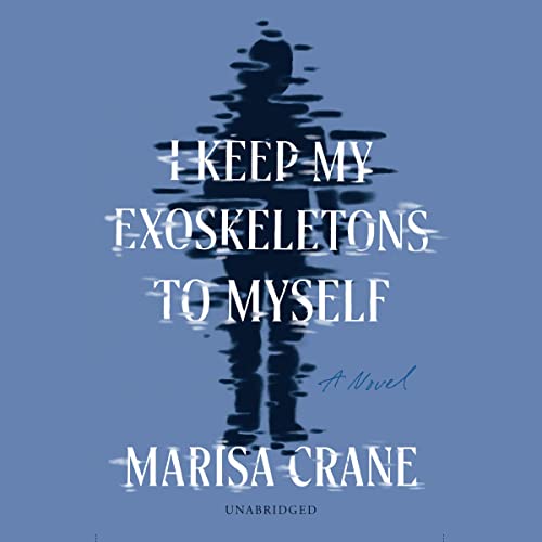 Cover of I Keep My Exoskeletons to Myself
