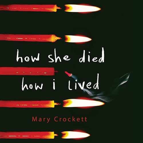 Cover of How She Died, How I Lived