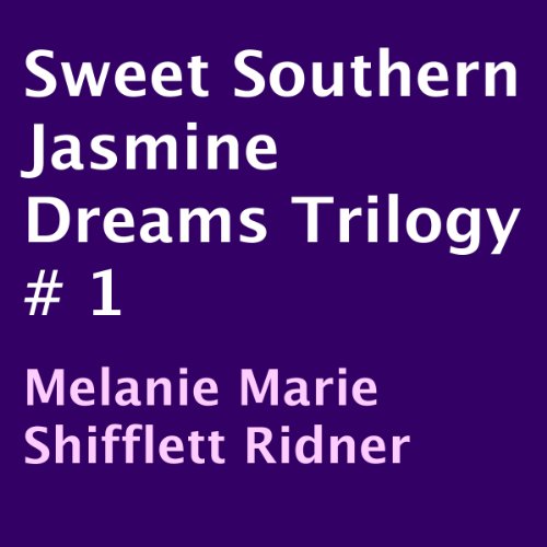 Cover of Sweet Southern Jasmine Dreams Trilogy # 1