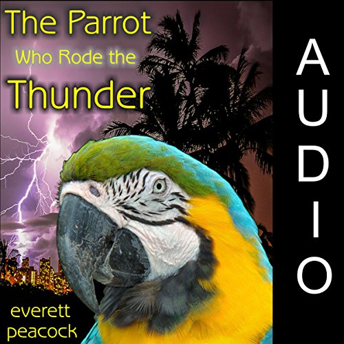 Cover of The Parrot Who Rode the Thunder