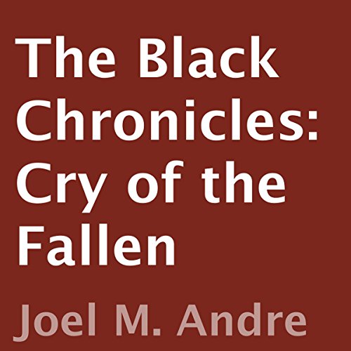 Cover of The Black Chronicles: Cry of the Fallen