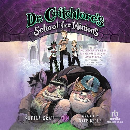 Cover of Dr. Critchlore's School for Minions