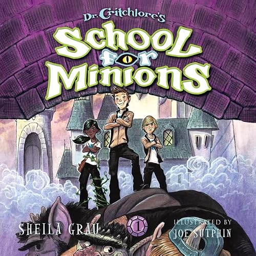 Cover of Dr. Critchlore's School for Minions