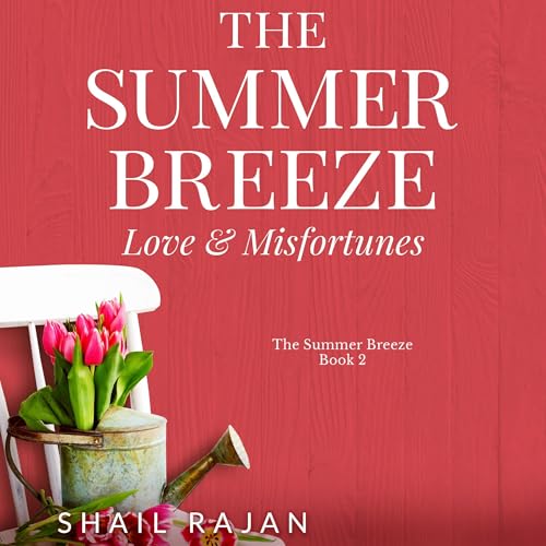 Cover of The Summer Breeze: Love & Misfortunes