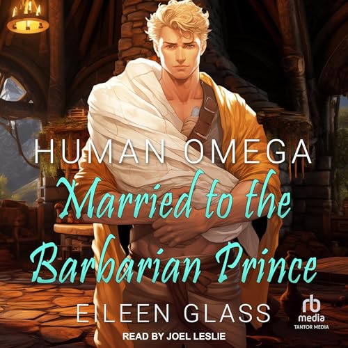Cover of Human Omega: Married to the Barbarian Prince