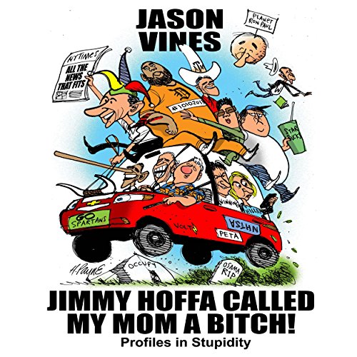 Cover of Jimmy Hoffa Called My Mom a Bitch