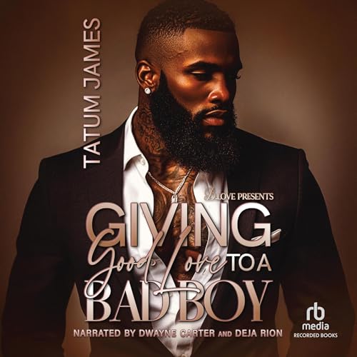Cover of Giving Good Love to a Bad Boy