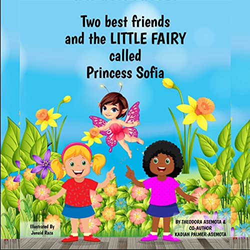 Cover of Two Best Friends and the Little Fairry Called Princess Sofia