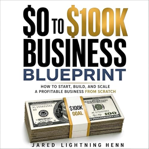 Cover of The $0 to $100K Business Blueprint
