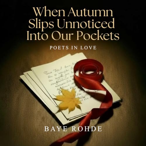 Cover of When Autumn Slips Unnoticed Into our Pockets