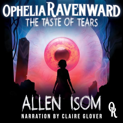 Cover of Ophelia Ravenward: The Taste of Tears
