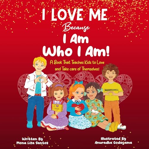 Cover of I Love Me Because I Am Who I Am!