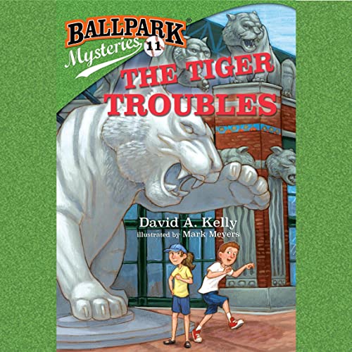Cover of Ballpark Mysteries #11: The Tiger Troubles