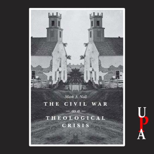 Cover of The Civil War as a Theological Crisis