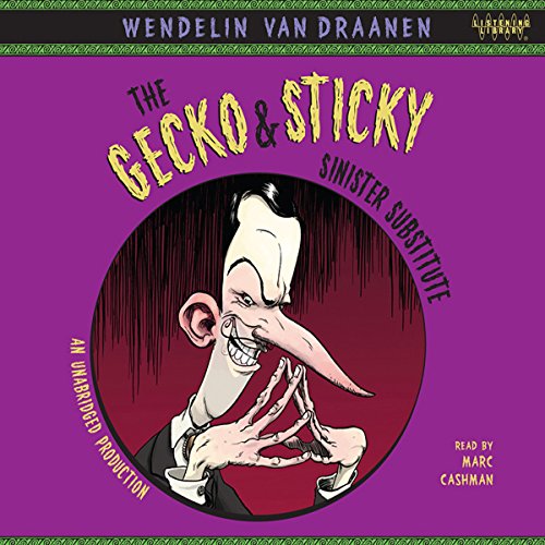 Cover of The Gecko and Sticky: Sinister Substitute