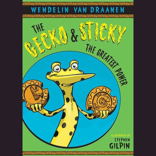 Cover of The Gecko and Sticky: The Greatest Power