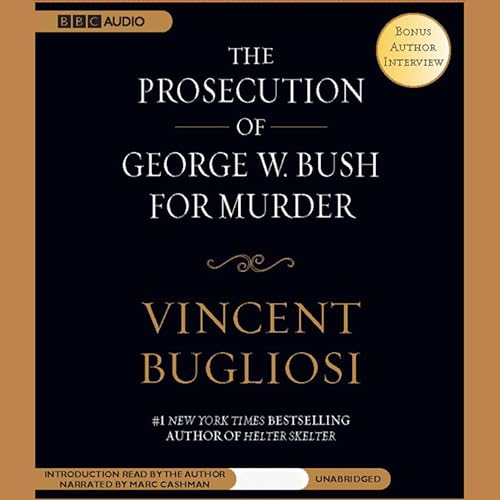 Cover of The Prosecution of George W. Bush for Murder