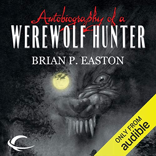 Cover of Autobiography of a Werewolf Hunter