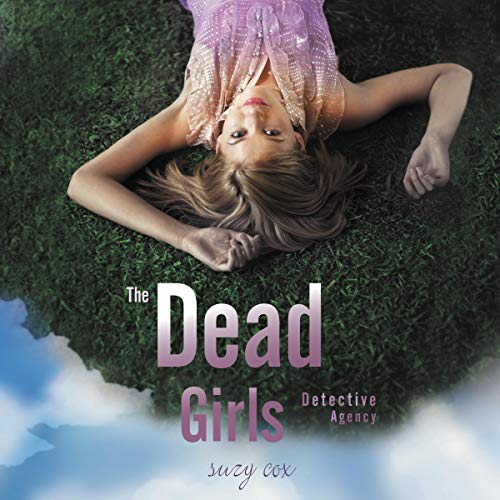 Cover of The Dead Girls Detective Agency