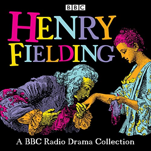 Cover of Henry Fielding: A BBC Radio Drama Collection