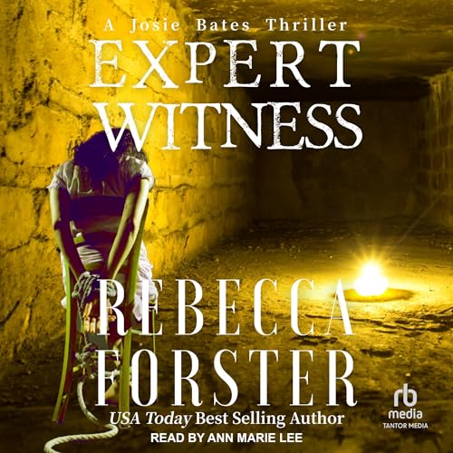 Cover of Expert Witness: A Josie Bates Thriller