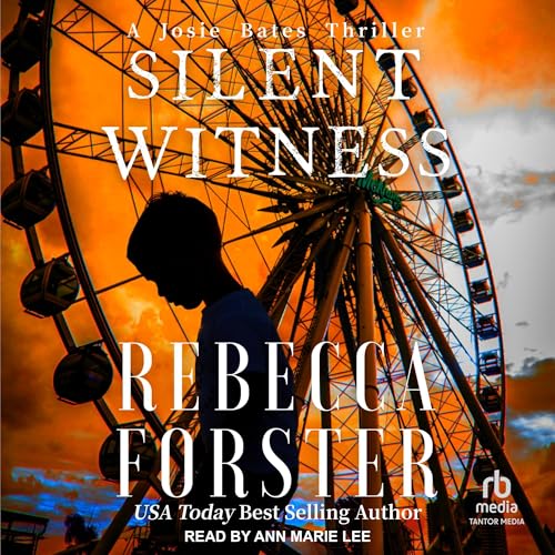 Cover of Silent Witness: A Josie Bates Thriller