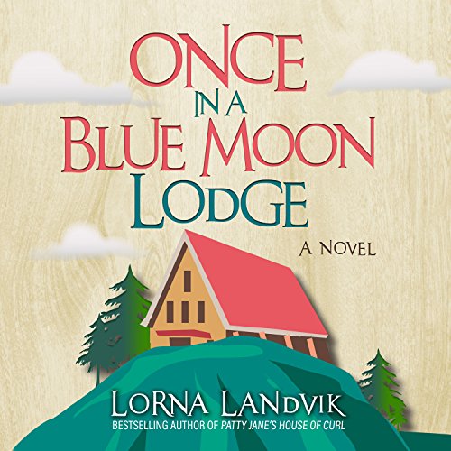 Cover of Once in a Blue Moon Lodge