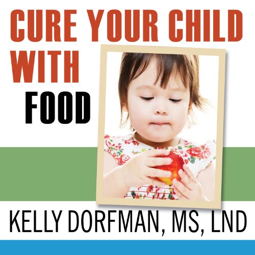 Cover of Cure Your Child with Food
