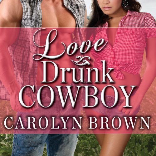Cover of Love Drunk Cowboy
