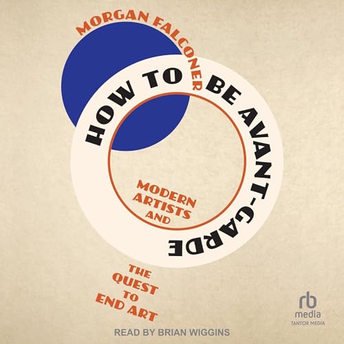 Cover of How to Be Avant-Garde