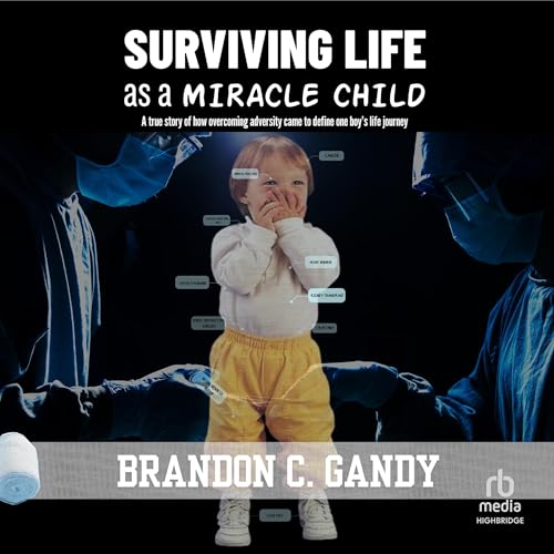Cover of Surviving Life as a Miracle Child