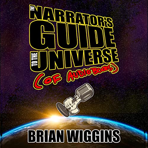 Cover of The Narrator's Guide to the Universe of Audiobooks