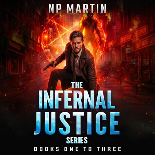 Cover of Infernal Justice, Books 1-3