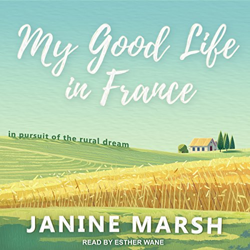 Cover of My Good Life in France
