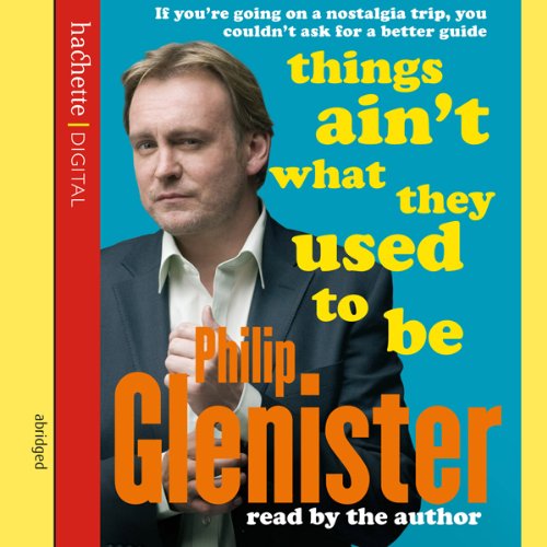 Cover of Things Ain't What They Used To Be