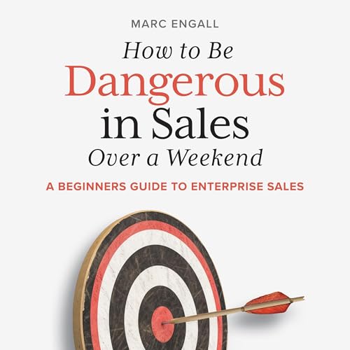 Cover of How to Be Dangerous in Sales over a Weekend
