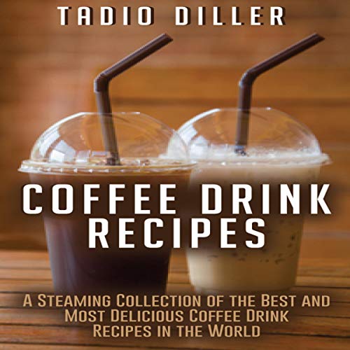 Cover of Coffee Drink Recipes