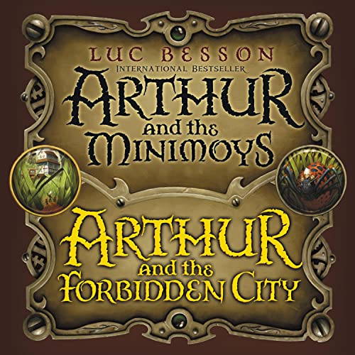 Cover of Arthur and the Minimoys & Arthur and the Forbidden City