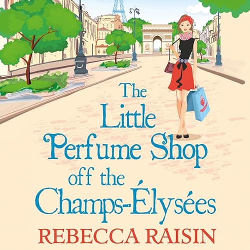 Cover of The Little Perfume Shop Off The Champs-Élysées