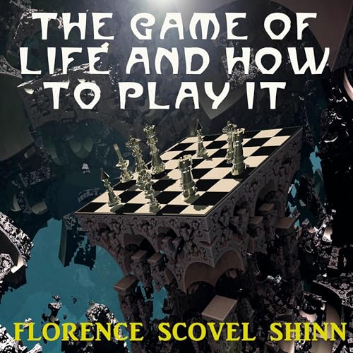 Cover of The Game of Life and How to Play It