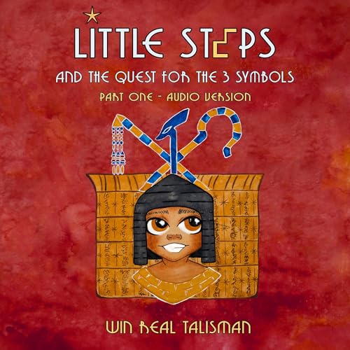 Cover of Little Steps and the Quest for the 3 Symbols: Part One