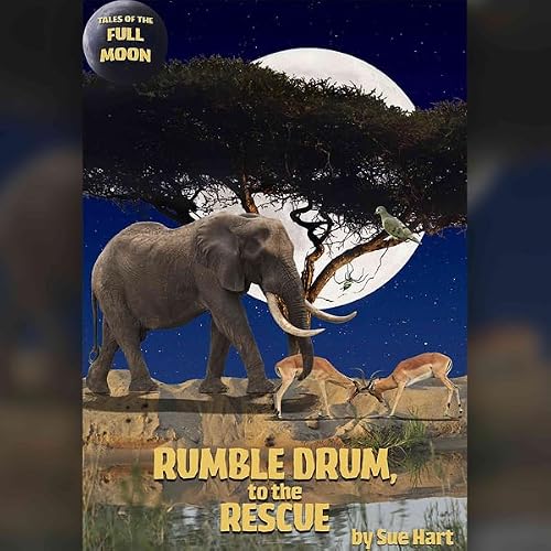 Cover of Tales of the Full Moon: Rumble Drum to the Rescue