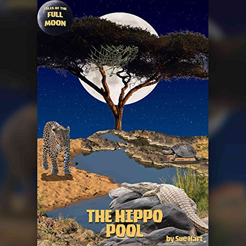 Cover of Tales of the Full Moon: The Hippo Pool