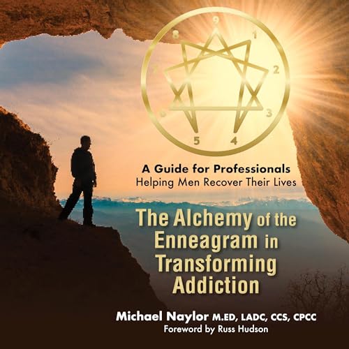 Cover of The Alchemy of the Enneagram in Transforming Addiction