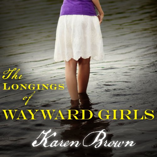 Cover of The Longings of Wayward Girls