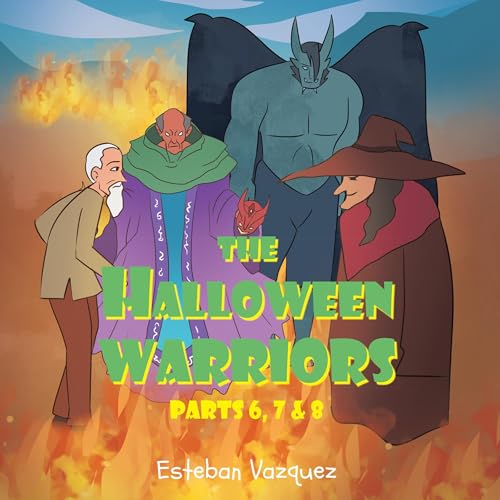 Cover of The Halloween Warriors, Parts 6, 7 & 8