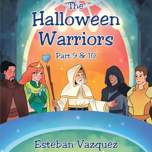 Cover of The Halloween Warriors, Part 9 & 10