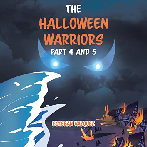Cover of The Halloween Warriors, Part 4 and 5